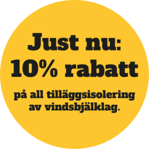 Just nu 10% rabatt på all tilläggsisolering av vindsbjälklag